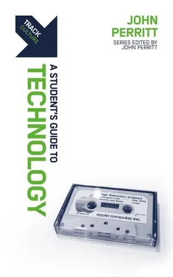 Ścieżka: Technologia: Przewodnik ucznia po technologii - Track: Technology: A Student's Guide to Technology