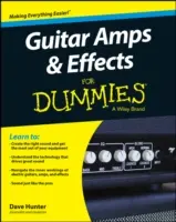 Wzmacniacze gitarowe i efekty dla opornych - Guitar Amps & Effects for Dummies