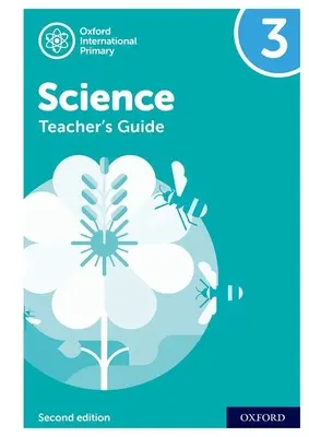 Oxford International Primary Science: Przewodnik dla nauczyciela 3 - Oxford International Primary Science: Teacher's Guide 3