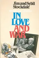 W miłości i wojnie, poprawione i zaktualizowane: Historia męki i poświęcenia pewnej rodziny w latach wojny w Wietnamie - In Love and War, Revised and Updated: The Story of a Family's Ordeal and Sacrifice During the Vietnam Years
