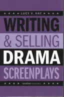 Pisanie i sprzedawanie scenariuszy dramatów - Writing & Selling Drama Screenplays