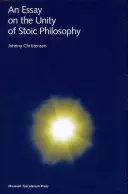 Esej o jedności filozofii stoickiej - An Essay on the Unity of Stoic Philosophy
