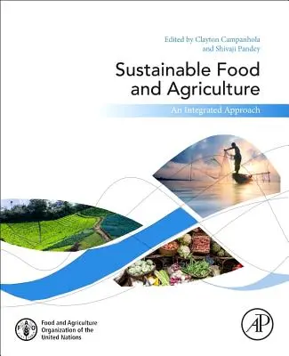 Zrównoważona żywność i rolnictwo: Zintegrowane podejście - Sustainable Food and Agriculture: An Integrated Approach