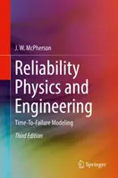 Fizyka i inżynieria niezawodności: Modelowanie czasu do awarii - Reliability Physics and Engineering: Time-To-Failure Modeling