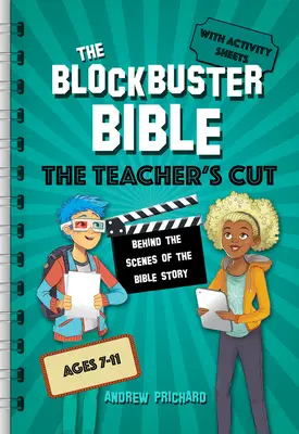 The Blockbuster Bible: Teacher's Cut: Za kulisami opowieści biblijnej - The Blockbuster Bible the Teacher's Cut: Behind the Scenes of the Bible Story