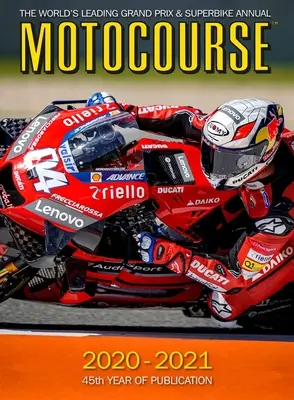 Motocourse 2020-2021: Wiodący na świecie rocznik Grand Prix i Superbike - 45. rok publikacji - Motocourse 2020-2021: The World's Leading Grand Prix and Superbike Annual - 45th Year of Publication