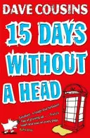 Piętnaście dni bez głowy. Dave Cousins - Fifteen Days Without a Head. Dave Cousins