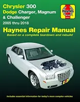 Chrysler 300 (05-18), Dodge Charger (06-18), Magnum (05-08) & Challenger (08-18) Podręcznik napraw Haynes: (nie zawiera informacji specyficznych dla Diese) - Chrysler 300 (05-18), Dodge Charger (06-18), Magnum (05-08) & Challenger (08-18) Haynes Repair Manual: (Does Not Include Information Specific to Diese