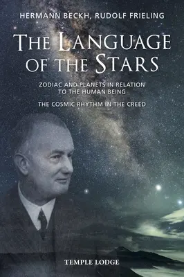 Język gwiazd: Zodiak i planety w odniesieniu do człowieka: Kosmiczny rytm w Credo - The Language of the Stars: Zodiac and Planets in Relation to the Human Being: The Cosmic Rhythm in the Creed