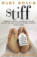 Sztywny - ciekawe życie ludzkich zwłok - Stiff - The Curious Lives of Human Cadavers