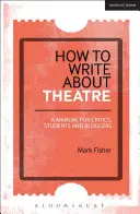 Jak pisać o teatrze - How to Write About Theatre