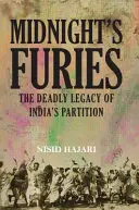 Furie północy - śmiertelne dziedzictwo rozbioru Indii - Midnight's Furies - The Deadly Legacy of India's Partition