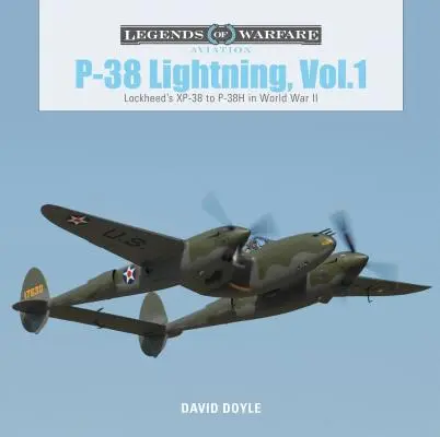 P-38 Lightning, Vol. 1: Od XP-38 do P-38H Lockheeda w II wojnie światowej - P-38 Lightning, Vol. 1: Lockheed's XP-38 to P-38H in World War II