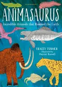 Animasaurus - Niesamowite zwierzęta, które zamieszkiwały Ziemię - Animasaurus - Incredible Animals that Roamed the Earth