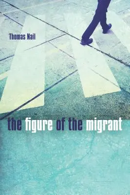 Postać migranta - The Figure of the Migrant