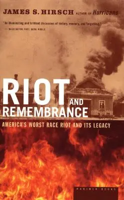 Zamieszki i pamięć: Najgorsze zamieszki rasowe w Ameryce i ich dziedzictwo - Riot and Remembrance: America's Worst Race Riot and Its Legacy