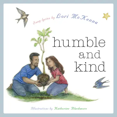 Humble and Kind: Książka obrazkowa dla dzieci - Humble and Kind: A Children's Picture Book