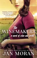 The Winemakers: Powieść o winie i tajemnicach - The Winemakers: A Novel of Wine and Secrets