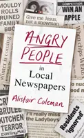 Gniewni ludzie w lokalnych gazetach - Angry People in Local Newspapers