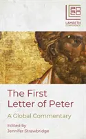 Pierwszy List Piotra: Komentarz globalny - The First Letter of Peter: A Global Commentary