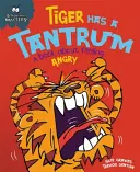 Behaviour Matters: Tiger Has a Tantrum - książka o złości. - Behaviour Matters: Tiger Has a Tantrum - A book about feeling angry