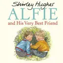 Alfie i jego najlepszy przyjaciel - Alfie and His Very Best Friend