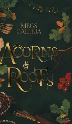 Żołędzie i korzenie - Acorns & Roots