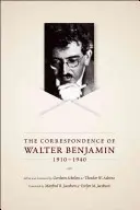 Korespondencja Waltera Benjamina, 1910-1940 - The Correspondence of Walter Benjamin, 1910-1940