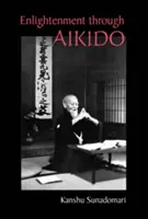 Oświecenie poprzez aikido - Enlightenment through Aikido