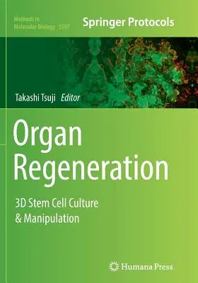 Regeneracja narządów: Hodowla i manipulacja komórkami macierzystymi 3D - Organ Regeneration: 3D Stem Cell Culture & Manipulation