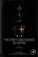Rzemiosło i nauka o kawie - The Craft and Science of Coffee
