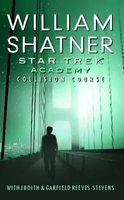 Star Trek: Akademia: Kurs kolizyjny - Star Trek: Academy: Collision Course