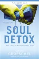 Detoks duszy: Czyste życie w skażonym świecie - Soul Detox: Clean Living in a Contaminated World