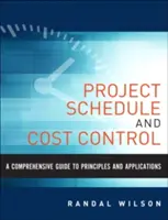 Kompleksowy przewodnik po zarządzaniu projektami - harmonogram i kontrola kosztów: Metody i modele zarządzania cyklem życia projektu - A Comprehensive Guide to Project Management Schedule and Cost Control: Methods and Models for Managing the Project Lifecycle