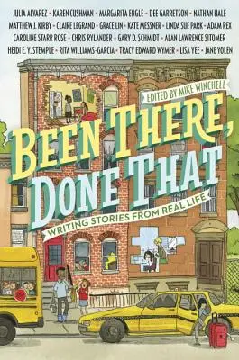 Been There, Done That: Pisanie historii z prawdziwego życia - Been There, Done That: Writing Stories from Real Life