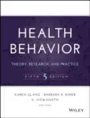 Zachowania zdrowotne: Teoria, badania i praktyka - Health Behavior: Theory, Research, and Practice