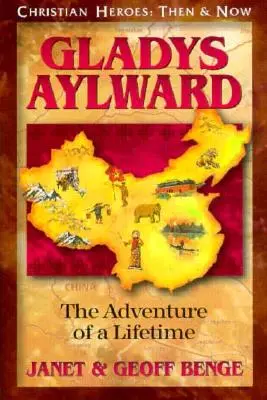 Gladys Aylward: Przygoda życia - Gladys Aylward: The Adventure of a Lifetime