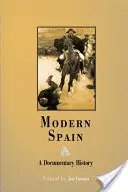 Współczesna Hiszpania: Historia dokumentalna - Modern Spain: A Documentary History