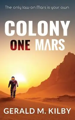 Kolonia Jeden Mars: Thriller science fiction - Colony One Mars: A SciFi Thriller