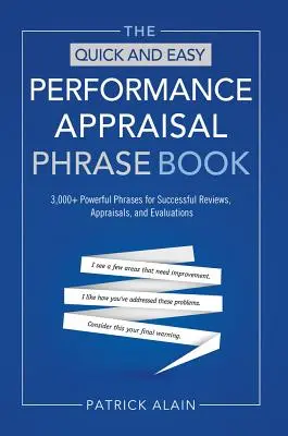 The Quick and Easy Performance Appraisal Phrase Book: 3,000+ skutecznych zwrotów dla udanych przeglądów, ocen i ewaluacji - The Quick and Easy Performance Appraisal Phrase Book: 3,000+ Powerful Phrases for Successful Reviews, Appraisals and Evaluations