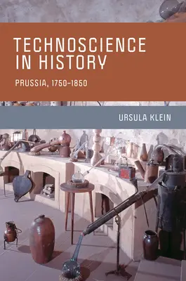 Technonauka w historii: Prusy, 1750-1850 - Technoscience in History: Prussia, 1750-1850