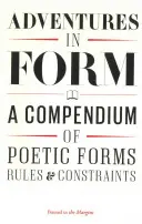 Przygody z formą: Kompendium nowych form poetyckich - Adventures in Form: A Compendium of New Poetic Forms