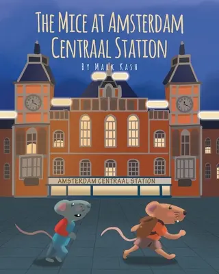 Myszy na stacji Amsterdam Centraal - The Mice at Amsterdam Centraal Station