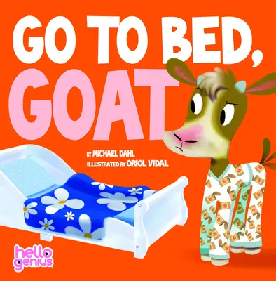 Idź do łóżka, kozo - Go to Bed, Goat