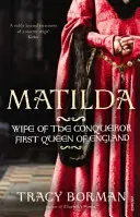 Matylda - żona zdobywcy, pierwsza królowa Anglii - Matilda - Wife of the Conqueror, First Queen of England