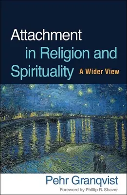 Przywiązanie w religii i duchowości: Szersze spojrzenie - Attachment in Religion and Spirituality: A Wider View