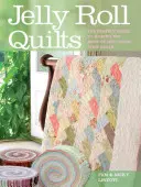 Kołdry z galaretki - Jelly Roll Quilts