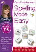 Spelling Made Easy, Wiek 7-8 lat (Kluczowy Etap 2) - Wspiera Narodowy Program Nauczania, Zeszyt Ćwiczeń z Języka Angielskiego - Spelling Made Easy, Ages 7-8 (Key Stage 2) - Supports the National Curriculum, English Exercise Book