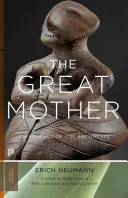 Wielka Matka: Analiza archetypu - The Great Mother: An Analysis of the Archetype