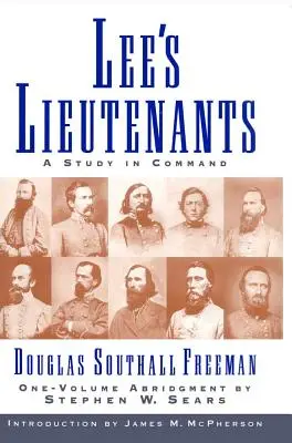 Lees Lieutenants 3 Volume Abridged: Studium dowodzenia - Lees Lieutenants 3 Volume Abridged: A Study in Command